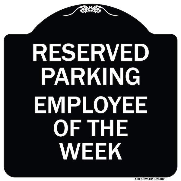 Signmission Employee of the Week Heavy-Gauge Aluminum Architectural Sign, 18" x 18", BW-1818-24102 A-DES-BW-1818-24102 - main